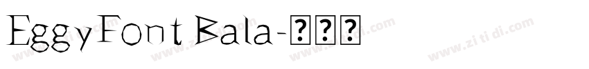 EggyFont Bala字体转换